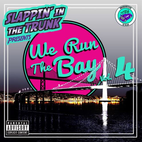 We Run the Bay, Vol. 4