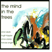 Title: The Mind in the Trees, Artist: Hugh Hopper