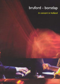 Title: Bruford/Borstlap: In Concert in Holland [DVD/CD]