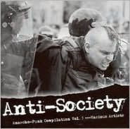 Anti-Society (Anarcho-Punk, Vol. 3)