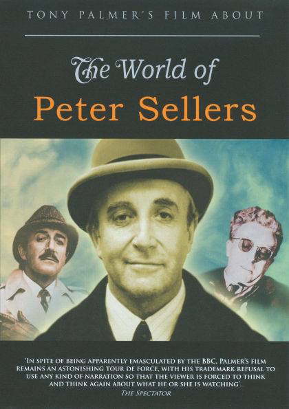 Tony Palmer's Film About the World of Peter Sellers