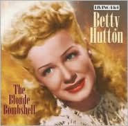 Title: The Blonde Bombshell in Hollywood, Artist: Betty Hutton