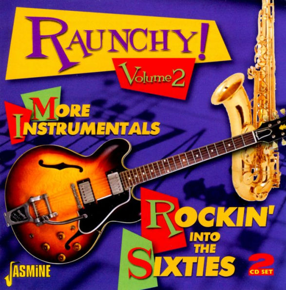 Raunchy!, Vol. 2: More Instrumentals - Rockin' into the Sixties