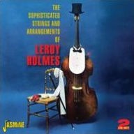 Title: Sophisticated String Arrangements, Artist: Leroy Holmes
