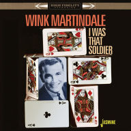 Title: I Was That Soldier, Artist: Wink Martindale