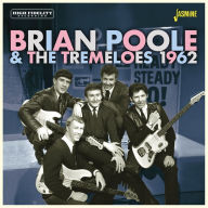 Title: 1962, Artist: Brian Poole & the Tremeloes