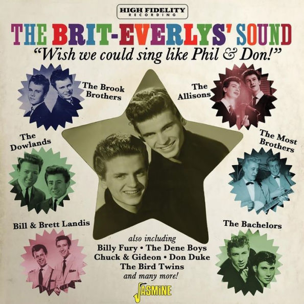 The Brit-Everlys' Sound: We Wish We Could Sing Like Phil & Don!