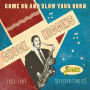 Come On and Blow Your Horn: Selected Singles 1953-1957