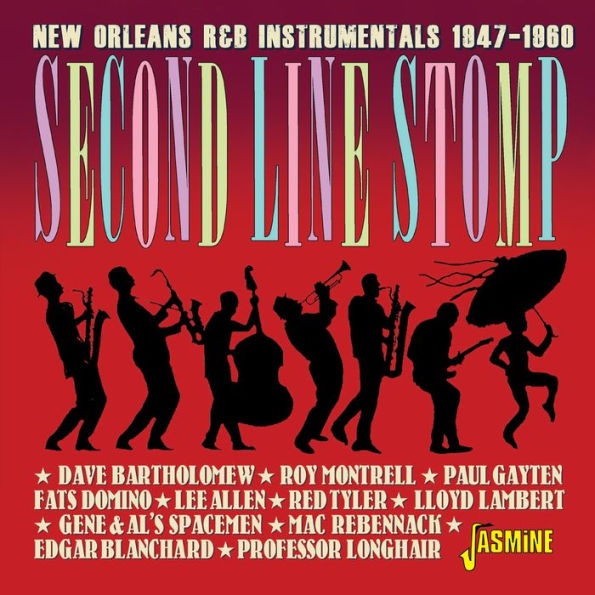 Second Line Stomp: New Orleans R&B Instrumentals, 1947-1960