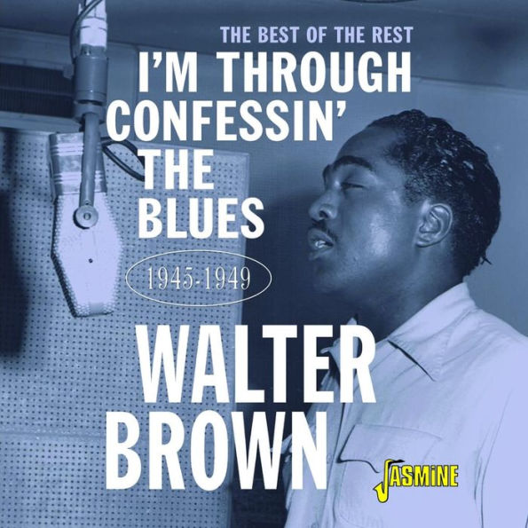 I'm Confessin' the Blues: The Best of the Rest 1945-1949