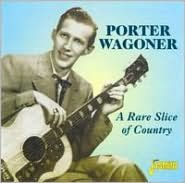 Title: A Rare Slice of Country, Artist: Porter Wagoner