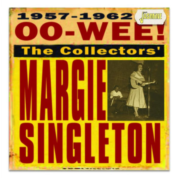 Oo-Wee: The Collectors Margie Singleton