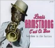 C'est Si Bon: Satchmo in the Forties [Box]