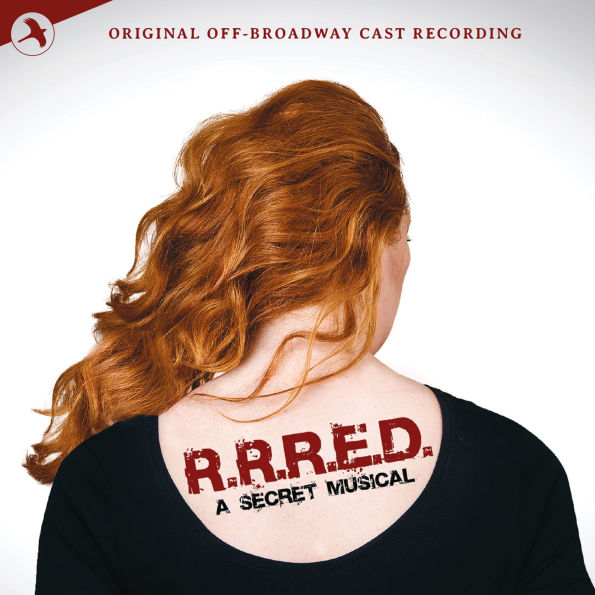 R.R.R.E.D: A Secret Musical [Original Off-Broadway Cast]