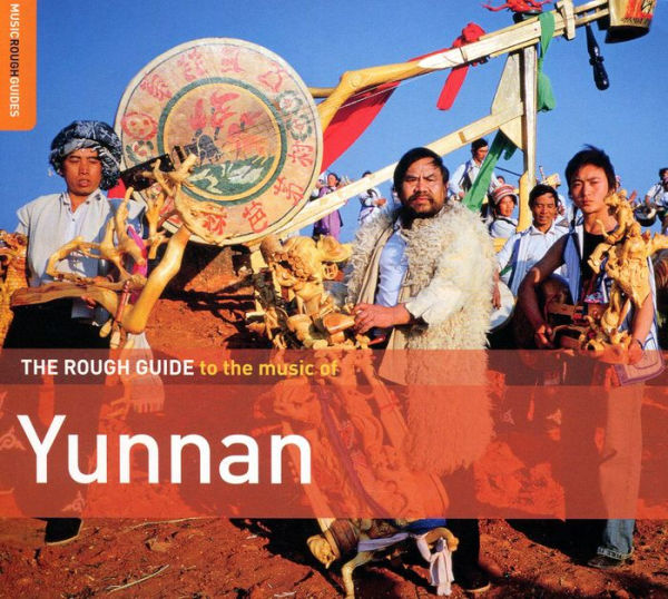 The Rough Guide to the Music of Yunnan