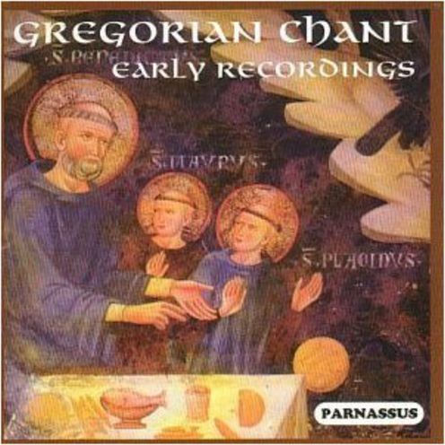 Gregorian Chant - Early Recordings