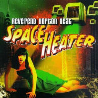 Title: Space Heater, Artist: The Reverend Horton Heat