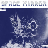 Title: Space Mirror, Artist: Infinite River