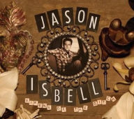 Title: Sirens of the Ditch, Artist: Jason Isbell