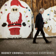 Title: Christmas Everywhere [Autographed LP Edition] [B&N Exclusive], Artist: Rodney Crowell