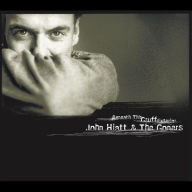 Title: Beneath This Gruff Exterior, Artist: John Hiatt & the Goners