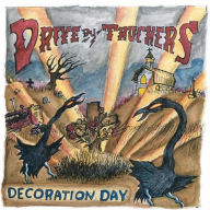 Title: Decoration Day, Artist: Drive-By Truckers