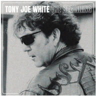 Title: Beginning, Artist: Tony Joe White