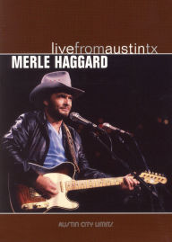 Title: Live From Austin TX: Merle Haggard