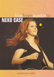 Title: Live From Austin TX: Neko Case