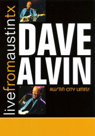 Title: Live From Austin TX: Dave Alvin