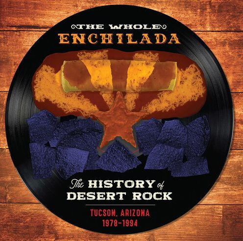 Whole Enchilada: The History of Desert Rock