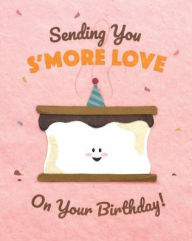 Title: BDAY Sending You S'more Love, Author: BANYAN PAPER LLC