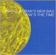 Title: Now's the Time, Artist: Christy Doran