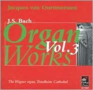 Bach: Organ Works, Vol. 3