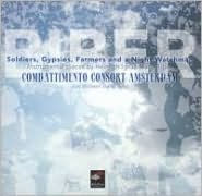 Title: Soldiers, Gypsies, Farmers and a Night Watchman: Instrumental Pieces by Biber, Artist: Combattimento Consort Amsterdam
