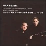 Max Reger: Sonatas for Clarinet and Piano, Op. 107 & 49