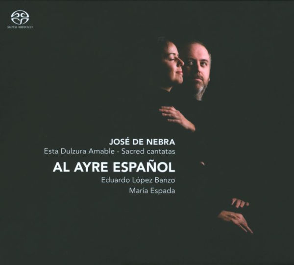 Esta Dulzura Amable: Sacred Cantatas by Jos¿¿ De Nebra