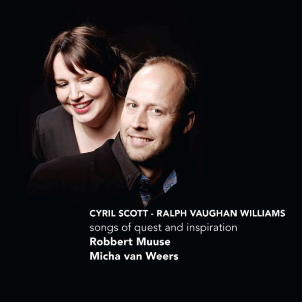 Cyril Scott, Ralph Vaughan Williams: Songs of Quest & Inspiration