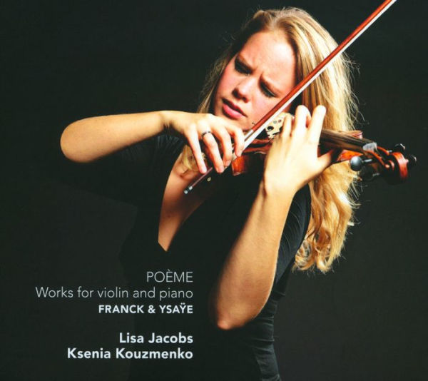 Po¿¿me: Works for violin and piano by Franck & Ysa¿¿e