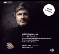 Title: James MacMillan: St. Luke Passion, Artist: Markus Stenz