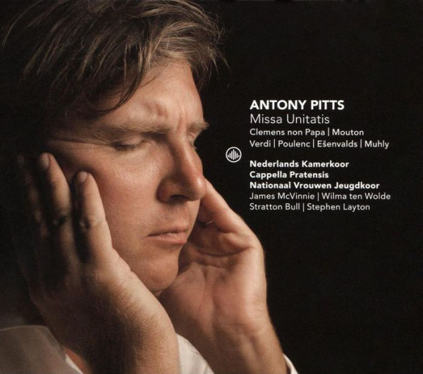 Antony Pitts: Missa Unitatis