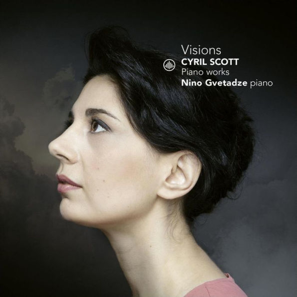 Visions: Cyril Scott Piano Works