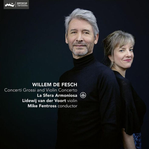 Willem de Fesch: Concerti Grossi & Violin Concertos