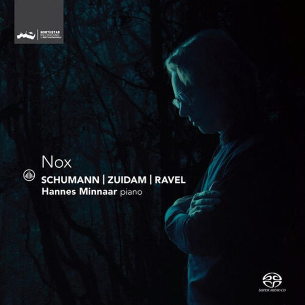 Nox: Schumann, Zuidam, Ravel