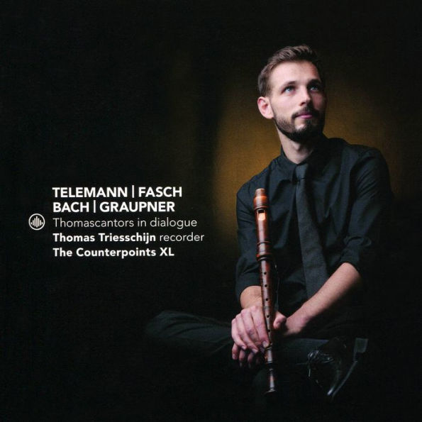 Thomascantors in Dialogue: Telemann, Fasch, Bach, Graupner
