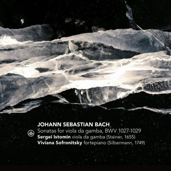 J.S. Bach: Sonatas for Viola da Gamba, BWV 1027-1029
