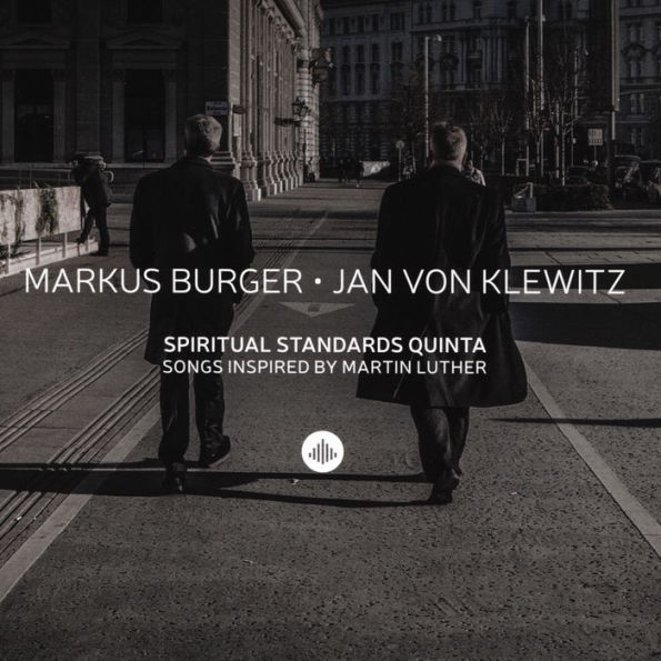 Spiritual Standards: Songs Inspired By Martin Luther