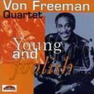 Title: Young and Foolish, Artist: Freeman,Von Quartet