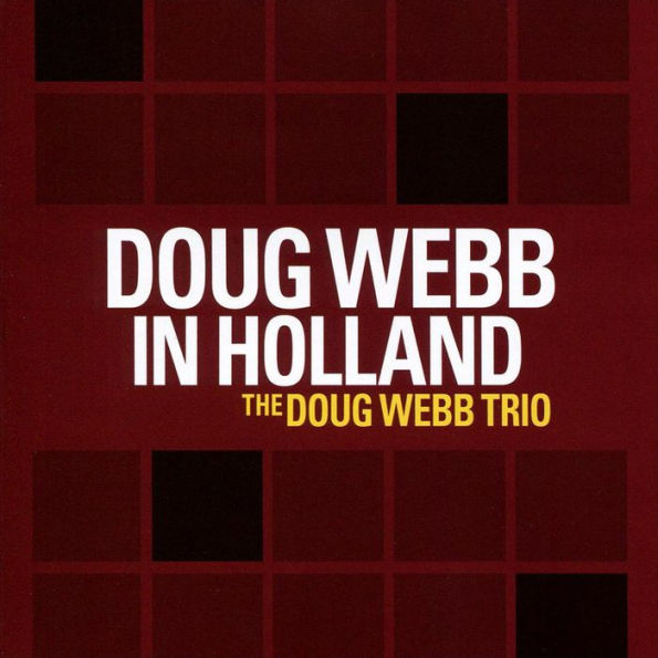 Doug Webb in Holland