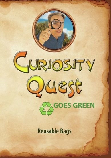 Curiosity Quest Goes Green: Reusable Bags